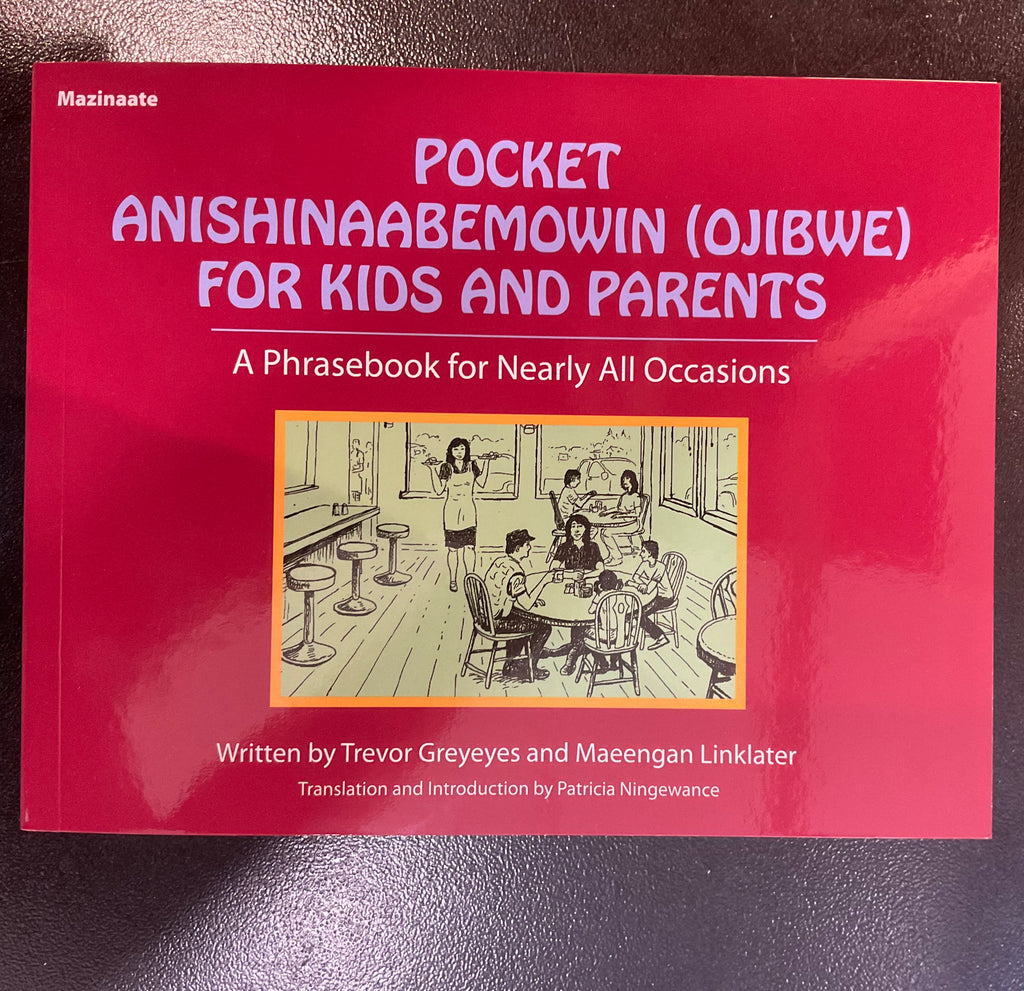 Pocket Anishnaabemowin (Ojibwe) for kids and parents