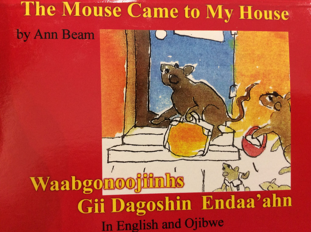 The mouse came to my house-Waabgonoojinhs Gii Dagoshin Endaa’ahn